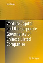 Télécharger le livre :  Venture Capital and the Corporate Governance of Chinese Listed Companies