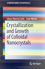Download this eBook Crystallization and Growth of Colloidal Nanocrystals
