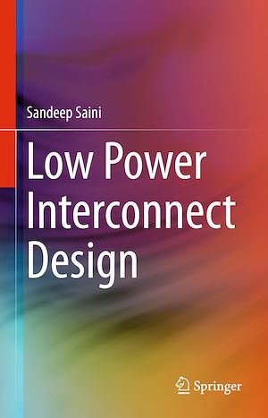 Téléchargez le livre :  Low Power Interconnect Design