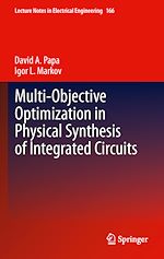 Télécharger le livre :  Multi-Objective Optimization in Physical Synthesis of Integrated Circuits