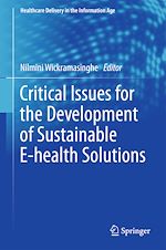 Télécharger le livre :  Critical Issues for the Development of Sustainable E-health Solutions