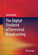 Télécharger le livre :  The Digital Dividend of Terrestrial Broadcasting