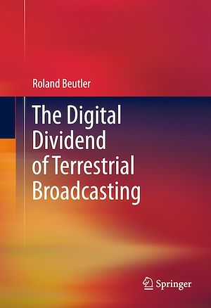 Téléchargez le livre :  The Digital Dividend of Terrestrial Broadcasting