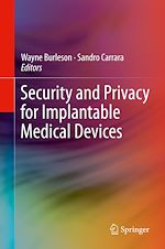 Télécharger le livre :  Security and Privacy for Implantable Medical Devices