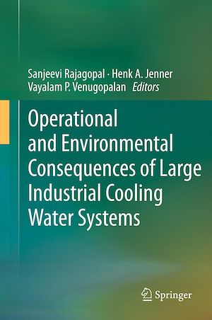 Téléchargez le livre :  Operational and Environmental Consequences of Large Industrial Cooling Water Systems