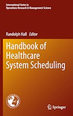 Télécharger le livre :  Handbook of Healthcare System Scheduling