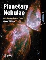 Télécharger le livre :  Planetary Nebulae and How to Observe Them