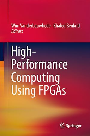 Téléchargez le livre :  High-Performance Computing Using FPGAs