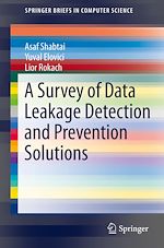 Télécharger le livre :  A Survey of Data Leakage Detection and Prevention Solutions