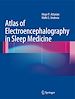Télécharger le livre :  Atlas of Electroencephalography in Sleep Medicine