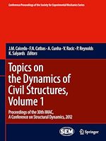 Télécharger le livre :  Topics on the Dynamics of Civil Structures, Volume 1