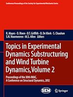 Télécharger le livre :  Topics in Experimental Dynamics Substructuring and Wind Turbine Dynamics, Volume 2