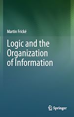 Télécharger le livre :  Logic and the Organization of Information