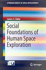 Télécharger le livre :  Social Foundations of Human Space Exploration