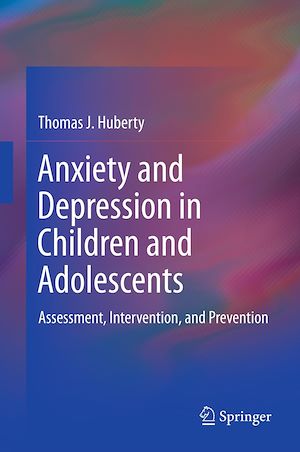 Téléchargez le livre :  Anxiety and Depression in Children and Adolescents