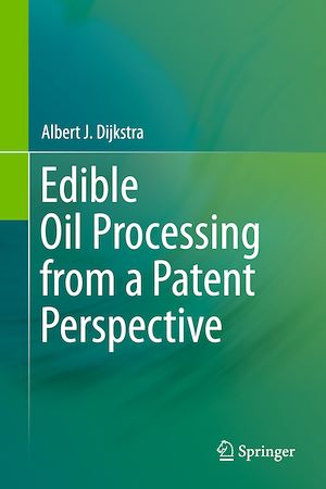 Téléchargez le livre :  Edible Oil Processing from a Patent Perspective