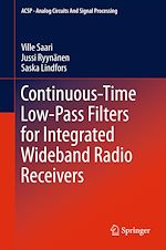 Télécharger le livre :  Continuous-Time Low-Pass Filters for Integrated Wideband Radio Receivers