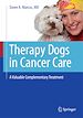 Télécharger le livre :  Therapy Dogs in Cancer Care