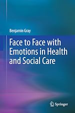 Télécharger le livre :  Face to Face with Emotions in Health and Social Care