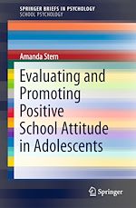 Télécharger le livre :  Evaluating and Promoting Positive School Attitude in Adolescents