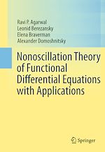 Télécharger le livre :  Nonoscillation Theory of Functional Differential Equations with Applications
