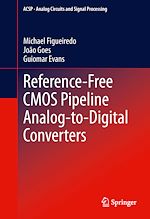 Télécharger le livre :  Reference-Free CMOS Pipeline Analog-to-Digital Converters