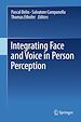 Télécharger le livre :  Integrating Face and Voice in Person Perception