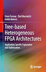 Télécharger le livre :  Tree-based Heterogeneous FPGA Architectures