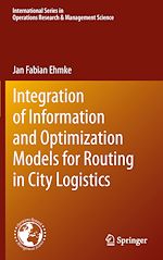 Télécharger le livre :  Integration of Information and Optimization Models for Routing in City Logistics