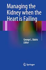 Télécharger le livre :  Managing the Kidney when the Heart is Failing