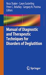 Télécharger le livre :  Manual of Diagnostic and Therapeutic Techniques for Disorders of Deglutition