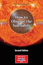 Télécharger le livre :  How to Observe the Sun Safely