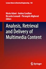 Télécharger le livre :  Analysis, Retrieval and Delivery of Multimedia Content