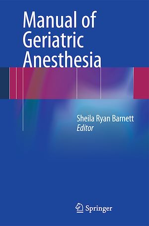 Téléchargez le livre :  Manual of Geriatric Anesthesia