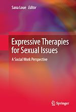 Télécharger le livre :  Expressive Therapies for Sexual Issues