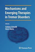 Télécharger le livre :  Mechanisms and Emerging Therapies in Tremor Disorders