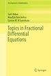 Télécharger le livre :  Topics in Fractional Differential Equations
