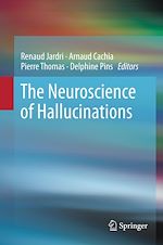Télécharger le livre :  The Neuroscience of Hallucinations