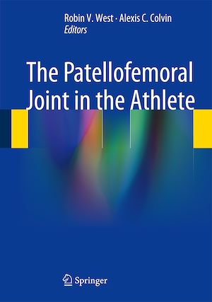 Téléchargez le livre :  The Patellofemoral Joint in the Athlete