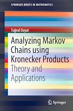 Télécharger le livre :  Analyzing Markov Chains using Kronecker Products