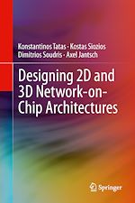 Télécharger le livre :  Designing 2D and 3D Network-on-Chip Architectures