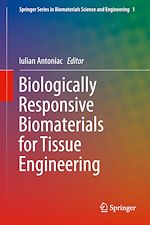 Télécharger le livre :  Biologically Responsive Biomaterials for Tissue Engineering