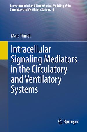 Téléchargez le livre :  Intracellular Signaling Mediators in the Circulatory and Ventilatory Systems