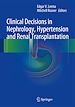 Télécharger le livre :  Clinical Decisions in Nephrology, Hypertension and Kidney Transplantation