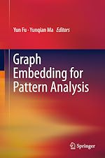 Télécharger le livre :  Graph Embedding for Pattern Analysis
