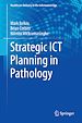 Télécharger le livre :  Strategic ICT Planning in Pathology