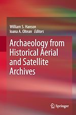 Télécharger le livre :  Archaeology from Historical Aerial and Satellite Archives