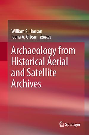 Téléchargez le livre :  Archaeology from Historical Aerial and Satellite Archives