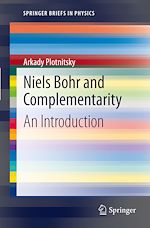 Télécharger le livre :  Niels Bohr and Complementarity