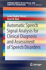 Télécharger le livre :  Automatic Speech Signal Analysis for Clinical Diagnosis and Assessment of Speech Disorders